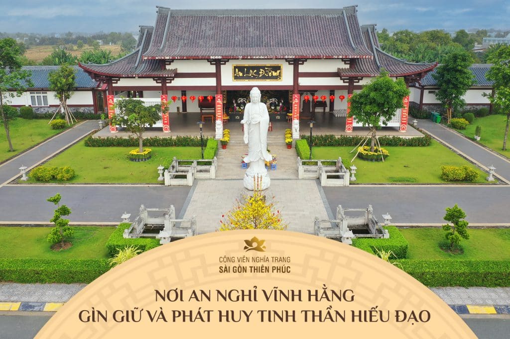 CÔNG VIÊN NGHĨA TRANG SÀI GÒN THIÊN PHÚC - NƠI LƯU GIỮ NHỮNG KỶ NIỆM ĐẸP